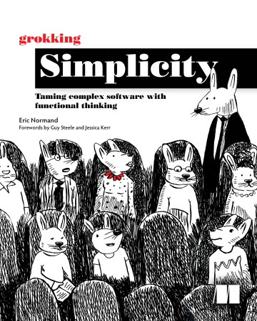 Cover of Grokking Simplicity: Taming complex software with functional thinking