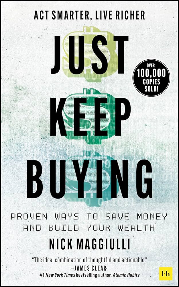 Cover of Just Keep Buying: Proven Ways to Save Money and Build Your Wealth