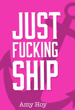 Cover of Just Fucking Ship