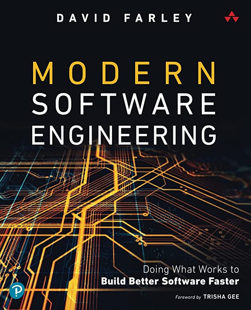 Cover of Modern Software Engineering: Doing What Works to Build Better Software Faster