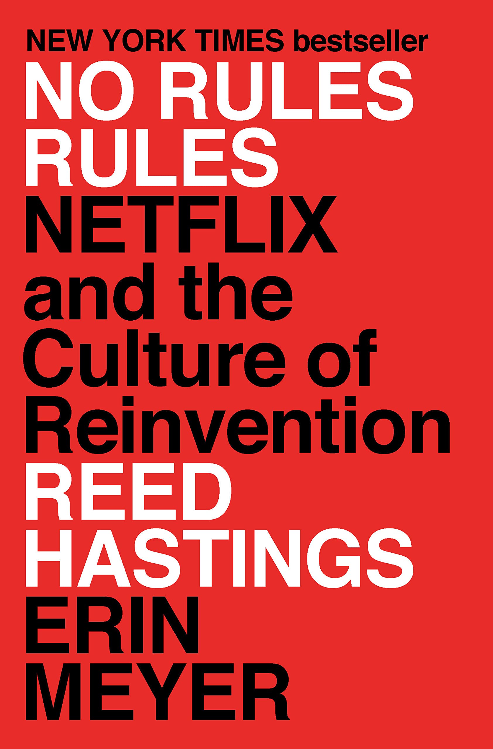 Cover of No Rules Rules: Netflix and the Culture of Reinvention
