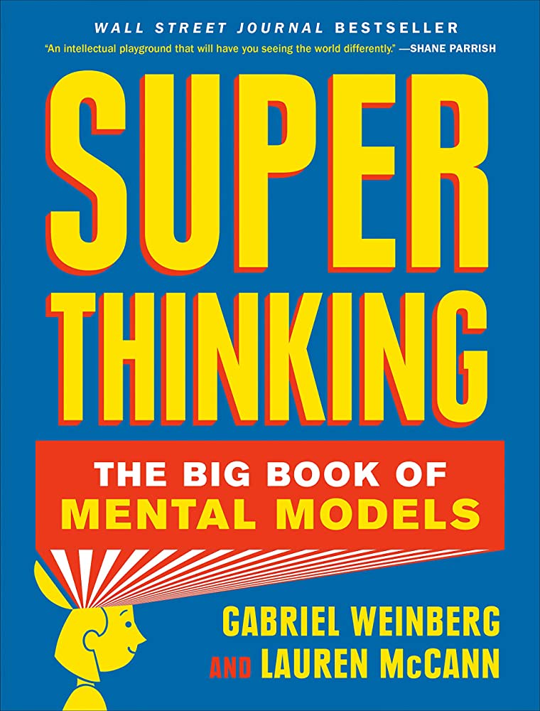 Cover of Super Thinking: The Big Book of Mental Models